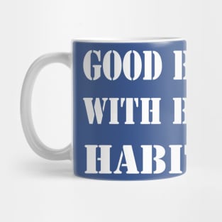 good boy bad habits 1 Mug